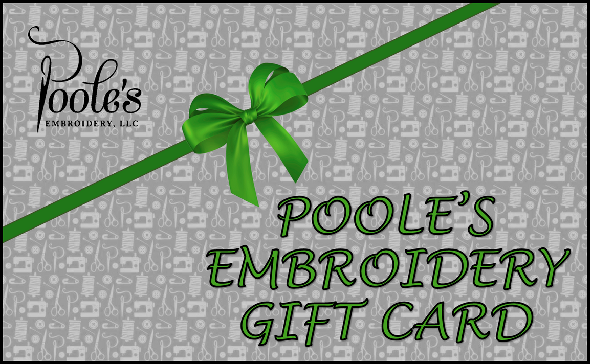 Gift Card Poole's Embroidery, LLC